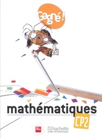  Hachette - Gagné ! Mathématiques CP2 Elève- RCI.