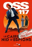 Emilie de la Hosseraye et Jean-François Halin - OSS 117 Le Caire Nid d'Espion - Le roman-photo du film.