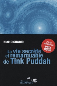Nick DiChario - La vie secrète et remarquable de Tink Puddah.