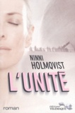 Ninni Holmqvist - L'unité.