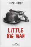 Thomas Berger - Little Big Man - Mémoires d'un visage pâle.