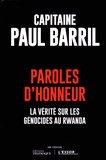 Paul Barril - Paroles d'honneur - La vérité sur les génocides au Rwanda.