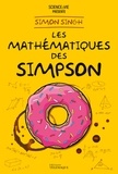 Simon Singh et Elisabeth Busser - Les mathématiques des Simpson.