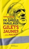 Gérard Bardy - De Gaulle parle aux gilets jaunes... et à Macron.