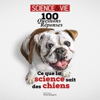  Télémaque - Ce que la science sait des chiens - 100 questions-réponses.
