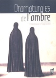  Lavocat - Dramaturgies de l'ombre - Actes du colloque organisé à Paris IV et Paris VII 27 au 30 mars 2003.