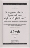 Hervé Le Bihan - Klask N° 9, 2004 : Bretagne et Irlande : régions celtiques, régions périphériques ? - Culture, histoire et littérature contemporaines.