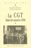 Michel Dreyfus et Elyane Bressol - La CGT dans les années 1950.