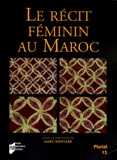 Marc Gontard - Le récit féminin au Maroc.