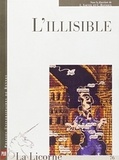 Liliane Louvel et Catherine Rannoux - La Licorne N° 76 : L'Illisible.