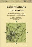 Chiara Barattuci - Urbanisations dispersées - Interprétations/Actions  France et Italie (1950-2000).