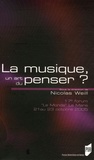Nicolas Weill - La musique, un art du penser ? - 17e forum "Le Monde" Le Mans 21 au 23 octobre 2005.