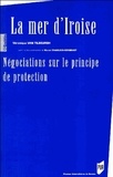 Véronique Van Tilbeurgh - La mer d'Iroise - Négociations sur le principe de protection.