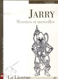 Patrick Besnier - La Licorne N° 80 : Jarry : Monstres et merveilles.