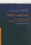 Mathieu Doat et Jacques Le Goff - Droit et complexité - Pour une nouvelle intelligence du droit vivant.