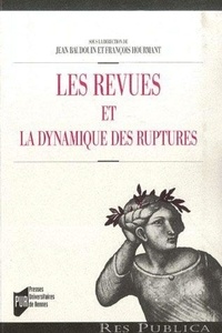 Jean Baudouin et François Hourmant - Les revues et la dynamique des ruptures.