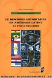 Néstor Ponce et Antoine Blanca - Le discours autoritaire en Amérique latine de 1970 à nos jours.