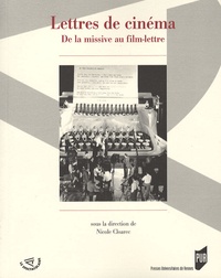 Nicole Cloarec - Lettres de cinéma - De la missive au film-lettre.