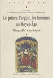 Jean-Christophe Cassard - Le prince, l'argent, les hommes au Moyen-Age - Mélanges offerts à Jean Kerhervé.