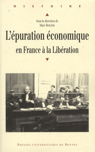 Marc Bergère - L'épuration économique en France à la Libération.