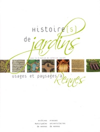 Catherine Laurent - Histoire(s) de jardins - Usages et paysages à Rennes.