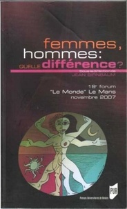 Jean Birnbaum - Femmes, hommes : quelle différence ? - 19e Forum Le Monde Le Mans, 16 au 18 novembre 2007.