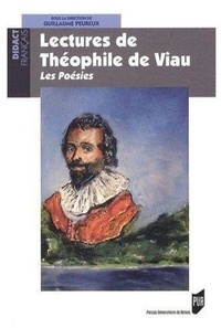 Guillaume Peureux - Lectures de Théophile de Viau - Les poésies.
