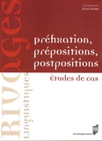 Michel Paillard - Préfixation, prépositions, postpositions - Etudes de cas.