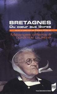 Fañch Postic - Bretagne du coeur aux lèvres - Mélanges offerts à Donatien Laurent.