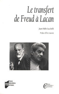 Juan Pablo Lucchelli - Le transfert - De Freud à Lacan.