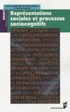 Patrick Rateau et Pascal Moliner - Représentations sociales et processus sociocognitifs.