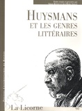 Gilles Bonnet et Jean-Marie Seillan - Huysmans et les genres littéraires.
