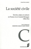 Christophe Charle et Julien Vincent - La Société civile - Savoirs, enjeux et acteurs en France et en Grande-Bretagne 1780-1914.