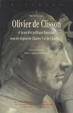 John Bell Henneman - Olivier de Clisson et la société politique française sous les règnes de Charles V et Charles VI.