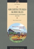 Hervé Cividino - Architectures agricoles - La modernisation des fermes 1945-1999.
