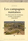 Jean Renard - Les campagnes nantaises - Un demi-siècle de révolutions sociales et paysagères (1960-2010).