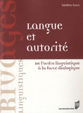 Sandrine Sorlin - Langue et autorité - De l'ordre linguistique à la force dialogique.