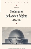 Alain Becchia - Modernités de l'Ancien Régime (1750-1789).
