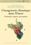 Philippe Mérot et Vincent Dubreuil - Changement climatique dans l'Ouest - Evaluation, impacts, perceptions.