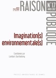 Lambert Barthélémy - Raison Publique N° 17, Hiver 2012 : Imagination(s) environnementale(s).