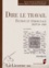 Stéphane Bikialo et Jean-Paul Engélibert - La Licorne N° 103/2012 : Dire le travail - Fiction et témoignage depuis 1980.