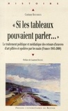 Corinne Bouchoux - "Si les tableaux pouvaient parler..." - Le traitement politique et médiatique des retours d'oeuvres d'art pillées et spoliées par les nazis (France 1945-2008).
