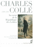 Marie-Emmanuelle Plagnol-Diéval et Dominique Quéro - Charles Collé (1709-1783) - Au coeur de la République des Lettres.