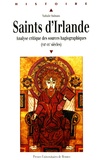 Nathalie Stalmans - Saints d'Irlande - Analyse critique des sources hagiographiques (VIIe-IXe siècles).
