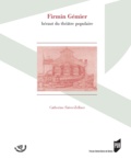 Catherine Faivre-Zellner - Firmin Gémier - Héraut du théâtre populaire.