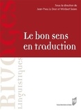 Jean-Yves Le Disez et Winibert Segers - Le bon sens en traduction.