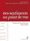 Hélène Chuquet et Raluca Nita - Des sentiments au point de vue - Etudes de linguistique contrastive.
