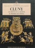 Dominique Iogna-Prat et Michel Lauwers - Cluny - Les moines et la société au premier âge féodal.