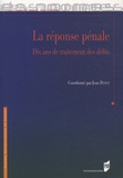 Jean Danet et Jean-Noël Retière - La réponse pénale - Dix ans de traitement des délits.