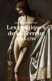 Michel Biard - Les politiques de la Terreur, 1793-1794.